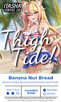Thigh Tide! - Banana Nut Bread - Collab with BibblyDarling!