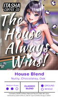 Main Character Energy - House Blend